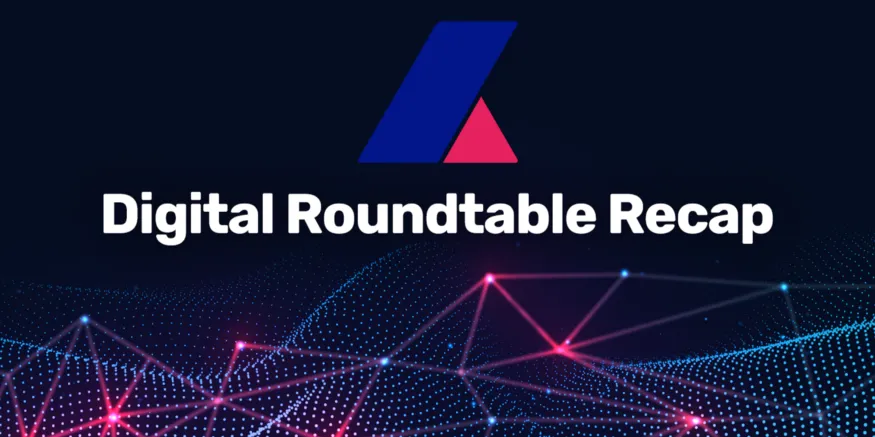 Digital Roundtable Recap— How to Build Remote Teams Across the Globe
